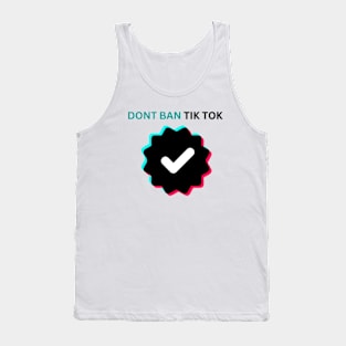 DONT BAN tiktok SAVE   keep  tiktok Tank Top